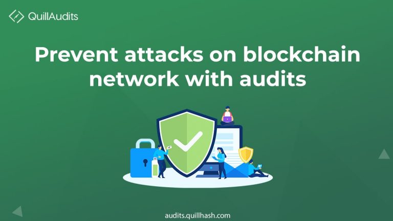 How smart contract audit can prevent attacks on blockchain networks