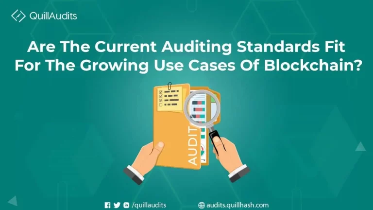 Are The Current Auditing Standards Fit For The Growing Use Cases Of Blockchain?