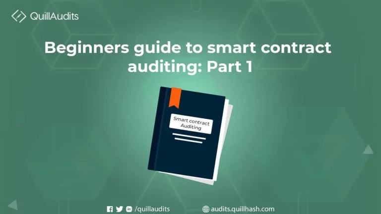 Beginners Guide to Smart Contract Auditing: Part 1