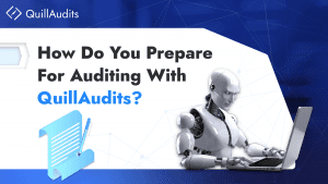 How do you prepare for auditing with QuillAudits?